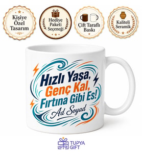 Aceleci Arkadaşa Hızlı Yaşa Genç Kal Fırtına Gibi Esen Kupası Hediye Bardak