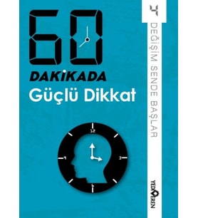 60 Dakikada Güçlü Dikkat