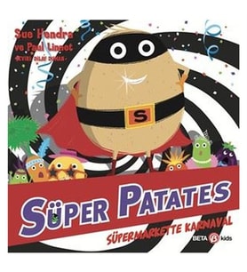 Süper Patates - Süpermarkette Karnaval Sue Hendra Beta Kids