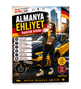 Almanya'da Yaşayan Türkler İçin Ehliyet Hazırlık Kitabı