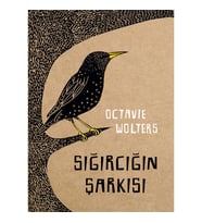 Sığırcığın Şarkısı - Octavie Wolters  / Ciltli