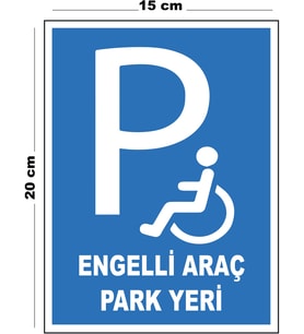 Metal Engelli Araç Park Yeri 15cm x 20cm Uyarı Levhası Yönlendirme Tabelası