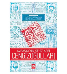 Avrasya'nın Sekiz Asrı Çengizoğulları