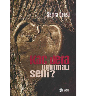 Kaç Defa Unutmalı Seni?