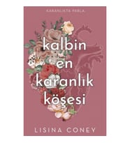 Kalbin En Karanlık Köşesi