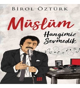 Müslüm - Hangimiz Sevmedik