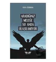 Aradığınız Meleğe Şu Anda Ulaşılamıyor / Perseus Yayınevi / Fulya Özorhan