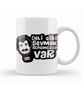 Deli Gibi Sevmek Ruhumuzda Var Müslüm Gürses Kupa Bardak Porselen