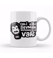Deli Gibi Sevmek Ruhumuzda Var Müslüm Gürses Kupa Bardak Porselen