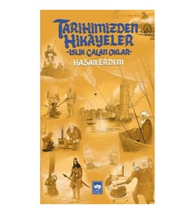 Tarihimizden Hikayeler - Islık Çalan Oklar