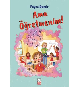Ama Öğretmenim!