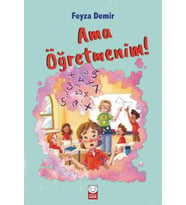 Ama Öğretmenim!