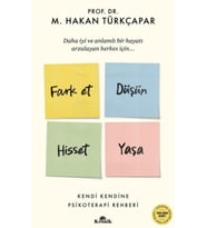 Fark Et Düşün Hisset Yaşa