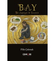Bir Asperger İle Yaşamak (B.A.Y)