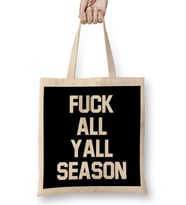 Fuck All Yall Season Bez Çanta Uzun Saplı