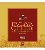 Evliya Çelebi Seyahatnamesinden Seçmeler