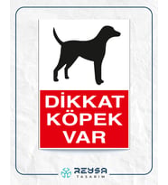 Dikkat Köpek Var