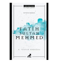 Fethin Babası Fatih Sultan Mehmed