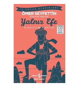 Yalnız Efe (Kısaltılmış Metin)