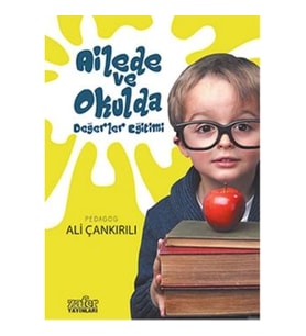 Ailede ve Okulda Değerler Eğitimi