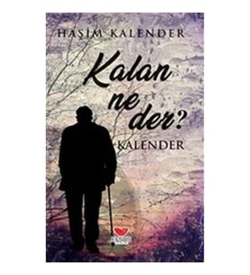 Kalan Ne Der?