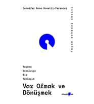 Var Olmak ve Dönüşmek