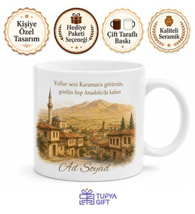 Karaman Anadolu Yolculuğu Baskılı Kupa Bardak Hediye Porselen Mug