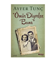 Ömür Diyorlar Buna Ayfer Tunç Can Yayınları