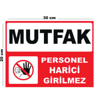 Metal Mutfak Personel Harici Girilmez 20cm x 30cm A4 Büyüklüğünde Uyarı Levhası Yönlendirme Tabelası