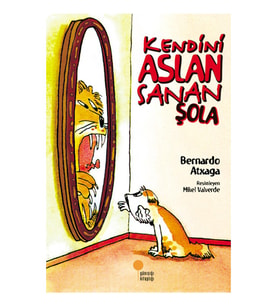 Kendini Aslan Sanan Şola - Bernardo Atxaga