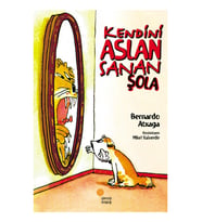 Kendini Aslan Sanan Şola - Bernardo Atxaga