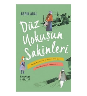 Düz Yokuşun Sakinleri