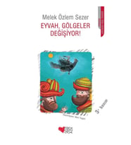 Eyvah, Gölgeler Değişiyor!
