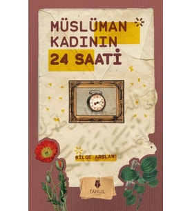 Müslüman Kadının 24 Saati