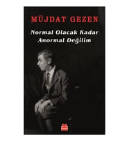 Normal Olacak Kadar Anormal Değilim