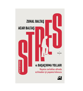 Stres ve Başaçıkma Yolları Acar Baltaş Doğan Kitap
