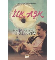 İlk Aşk - Ivan Sergeyevıç Turgenyev