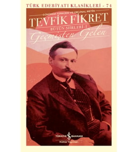 Geçmişten Gelen - Bütün Şiirleri 1 (ciltli)
