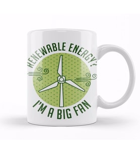 Save The Earth Renewable Energy I'm A Big Fan 02 Kupa Bardak Porselen