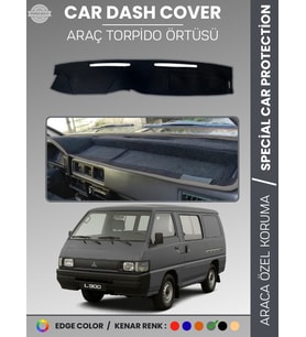 MITSUBISHI L300 (1986-1993) Torpido Örtüsü Ön Göğüs Koruma Araca Özel Tam Uyum Kaymaz