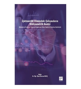 İşletmecilik Alanındaki Çalışmaların Bibliyometrik Analizi (Muhasebe ve Finansman, Yönetim ve Organi