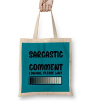 Sarcasm Funny Comment Quotes Gift - Sarcastic Women And Men Humorous Saying Bez Çanta Uzun Saplı
