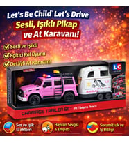 Let’s Be Child Let’s Drive Sesli ve Işıklı Pikap ve At Karavanı