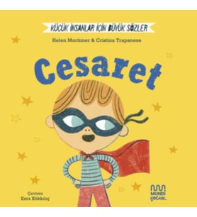 Küçük İnsanlar İçin Büyük Sözler: Cesaret