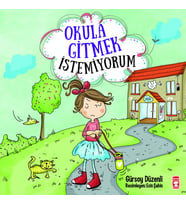 Okula Gitmek İstemiyorum