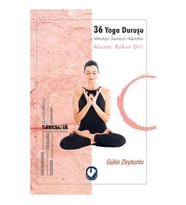 36 Yoga Duruşu - Mitoloji-Sembol-Metafor, Asana: Ruhun Dili