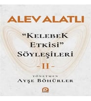 "Kelebek Etkisi" Söyleşileri 2