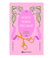 Bozuk Masal Prensesi