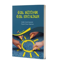 Özel Eğitimde Özel Etkinlikler - Cemile Turan Hamarat,Feyzan Tomur Erdoğan