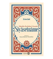 Siyasetname - Alâeddin Keykûbat’a Sunulan
